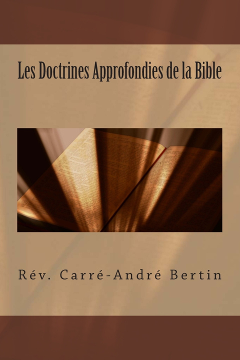 Knjiga Les Doctrines Approfondies de la Bible Carre Andre Bertin
