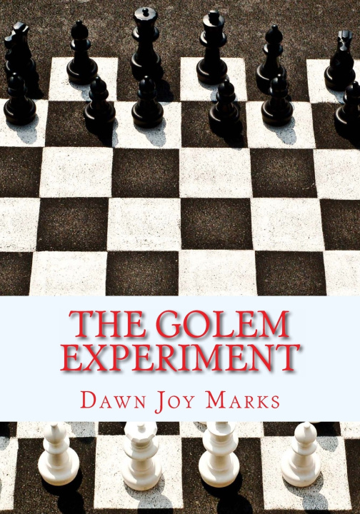 Knjiga The Golem Experiment Dawn Joy Marks