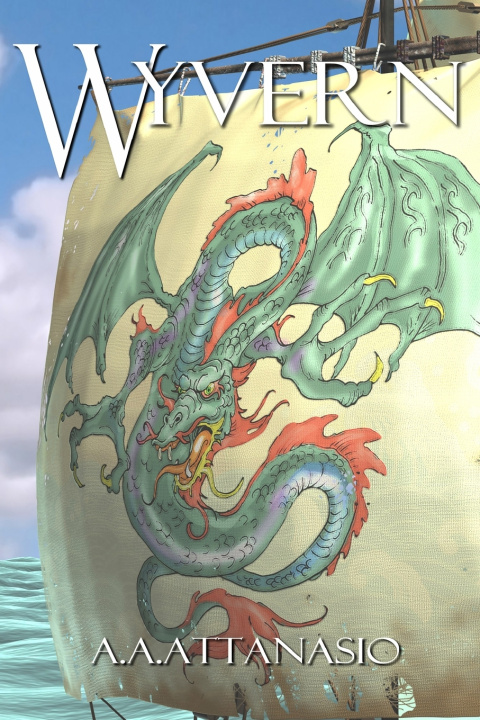 Knjiga Wyvern A. A. Attanasio