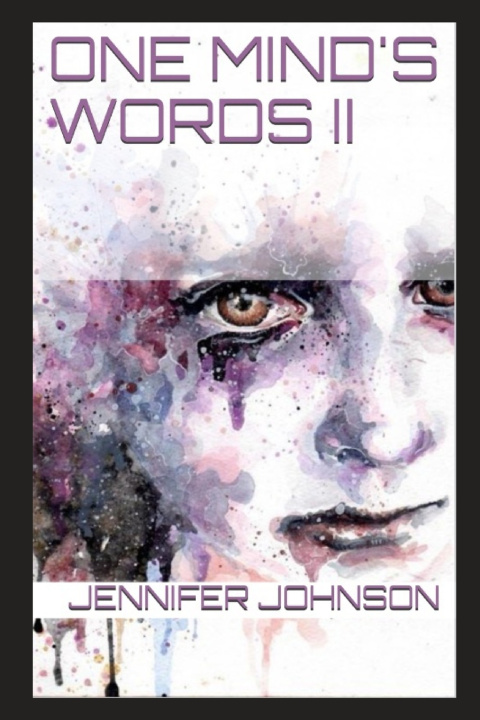 Kniha One Mind's Words II Jennifer Nicole Johnson