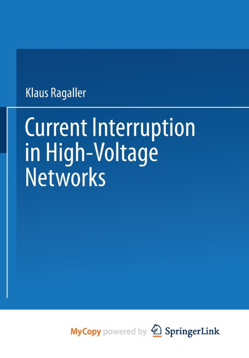 Kniha Current Interruption in High-Voltage Networks Klaus Ragaller