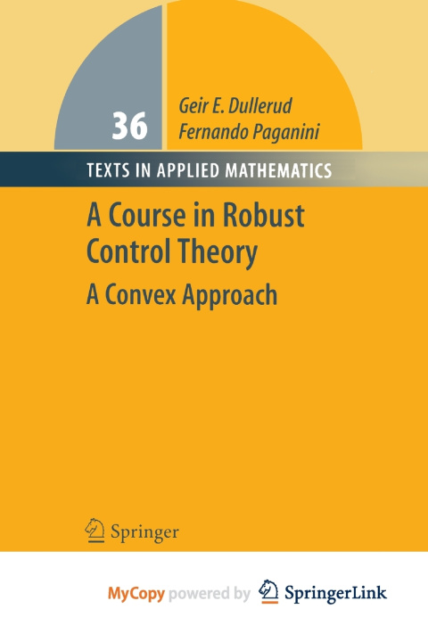 Книга A Course in Robust Control Theory Geir E. Dullerud