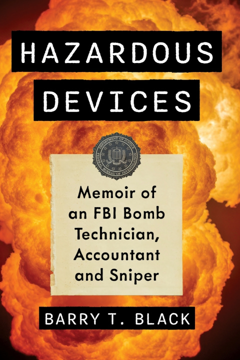 Knjiga Hazardous Devices Barry T. Black