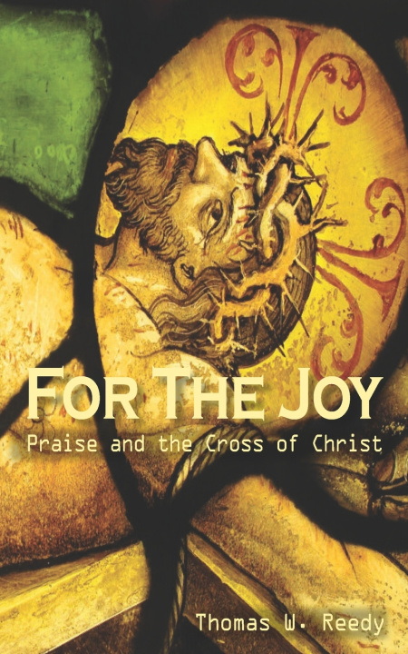 Knjiga For the Joy Thomas W. Reedy