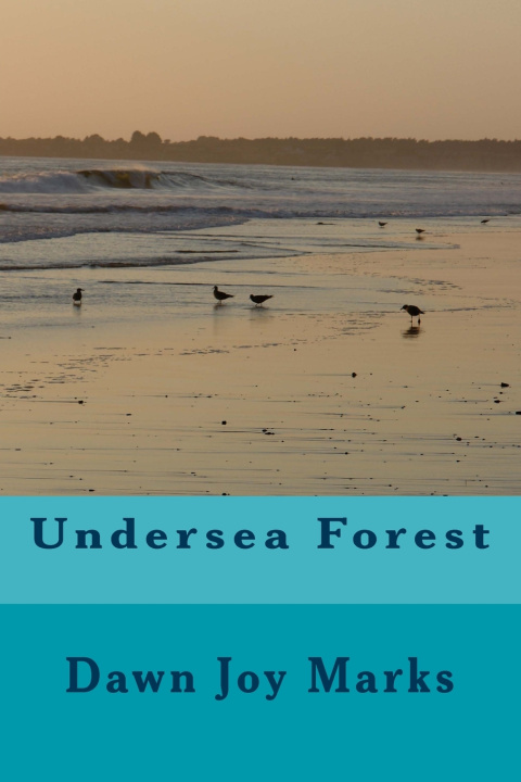 Knjiga Undersea Forest Dawn Joy Marks