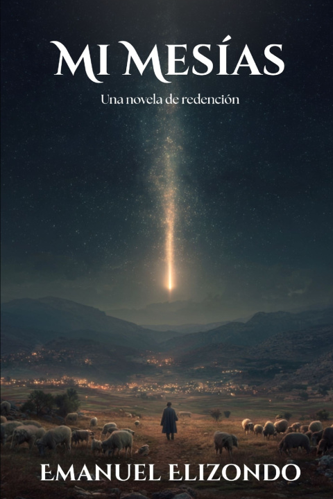 Книга Mi Mesías Emanuel Elizondo