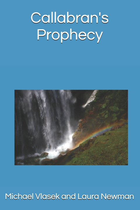 Kniha Callabran's Prophecy Laura L Newman