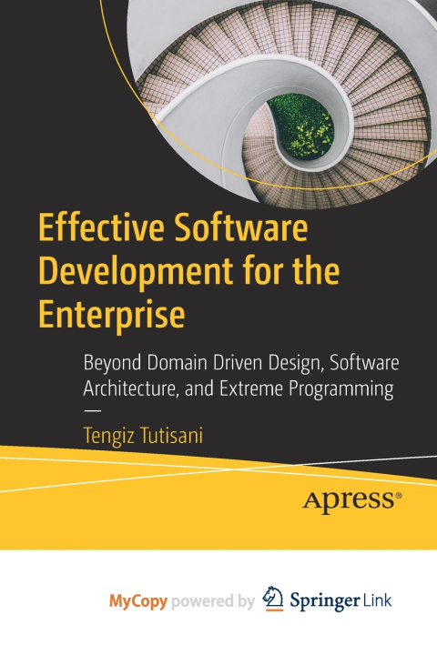 Kniha Effective Software Development for the Enterprise Tengiz Tutisani