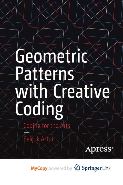 Knjiga Geometric Patterns with Creative Coding Selçuk Artut