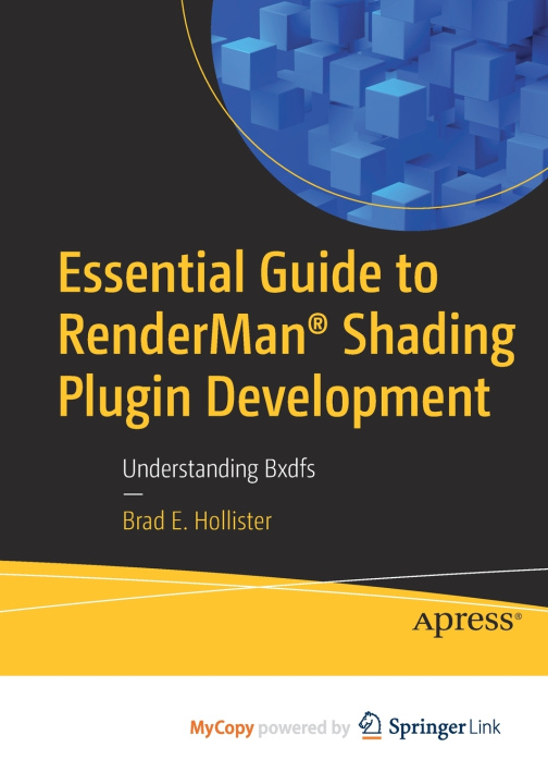 Kniha Essential Guide to RenderMan® Shading Plugin Development Brad E. Hollister