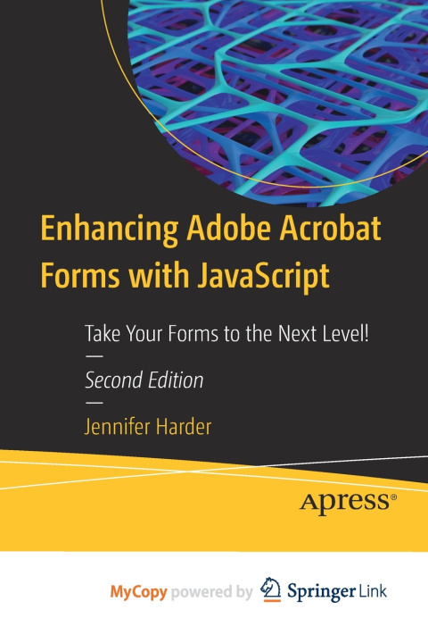 Knjiga Enhancing Adobe Acrobat Forms with JavaScript Jennifer Harder