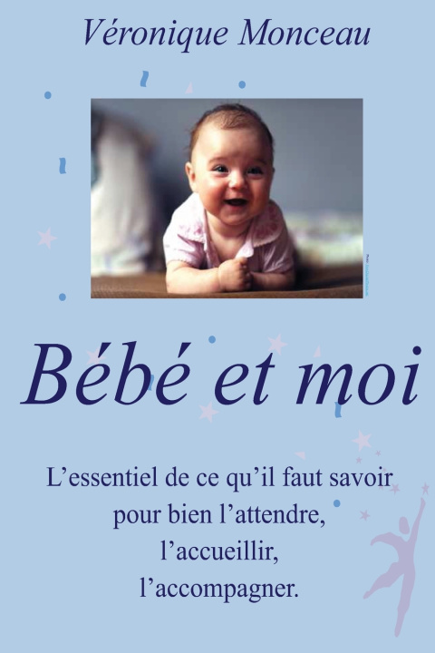 Knjiga BEBE et moi Veronique Monceau