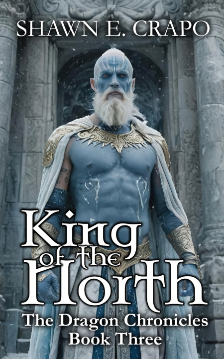 Kniha King of the North Shawn E. Crapo