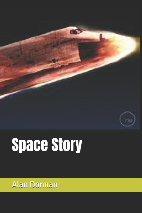 Книга Space Story Alan James Donnan