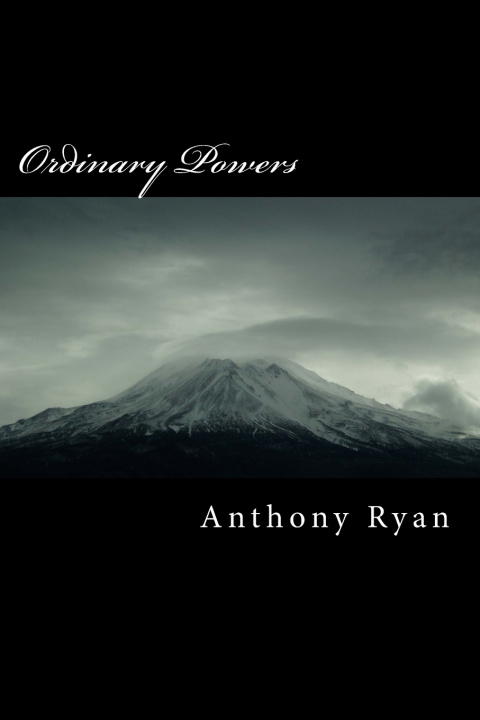 Kniha Ordinary Powers Anthony Ryan