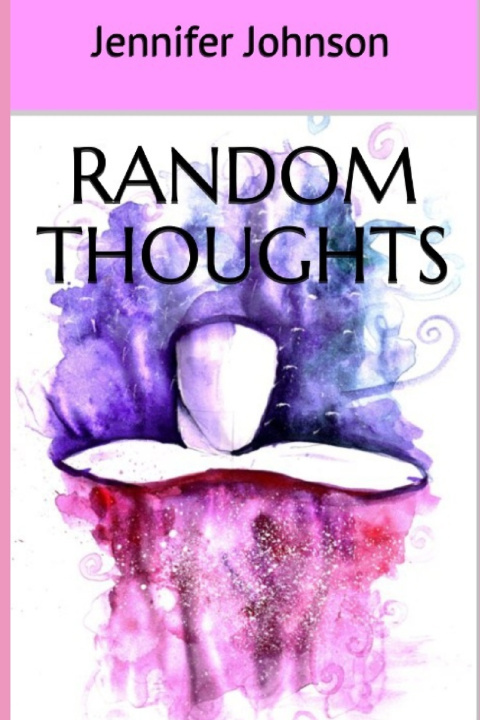 Knjiga Random Thoughts Jennifer Johnson