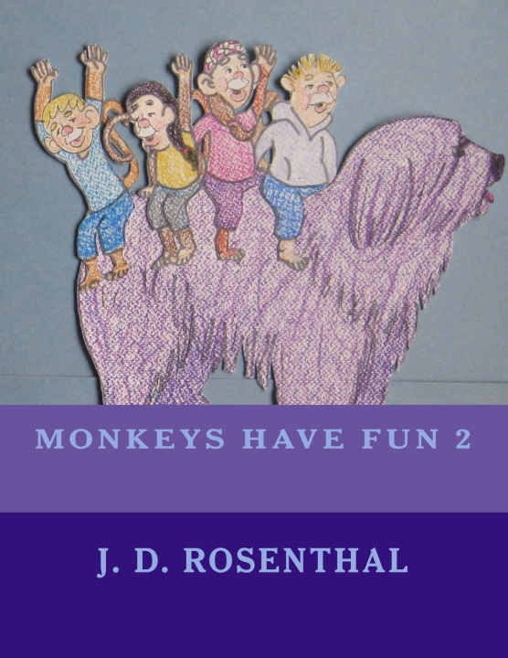 Knjiga Monkeys have fun 2 J D Rosenthal