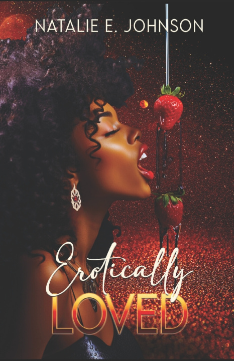 Книга Erotically Loved Natalie E. Johnson