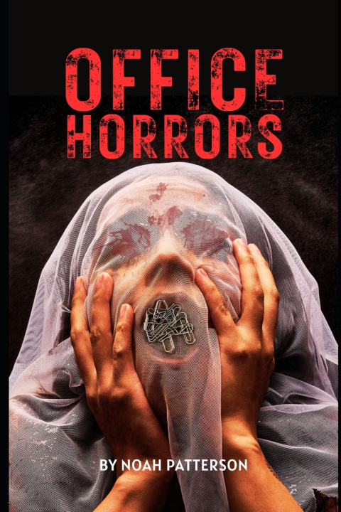 Knjiga Office Horrors Noah C. Patterson