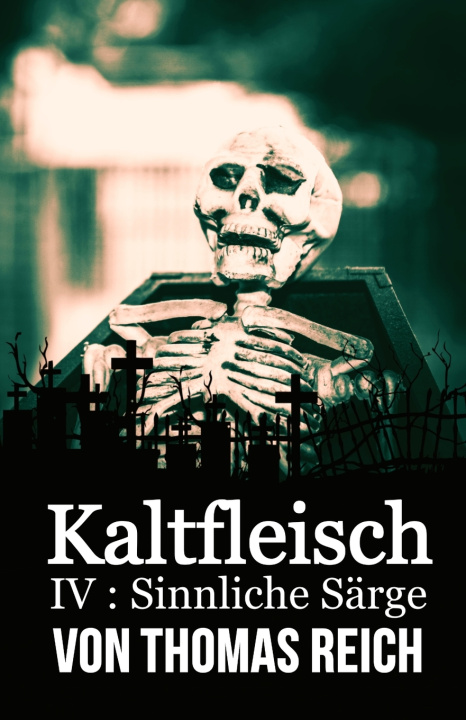 Knjiga Kaltfleisch IV Thomas Reich