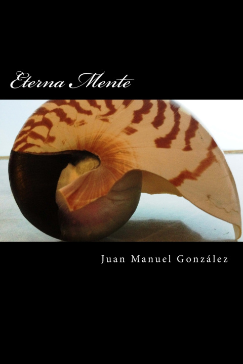 Kniha Eterna Mente Juan Manuel González