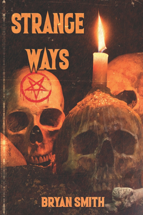 Kniha Strange Ways Bryan Smith