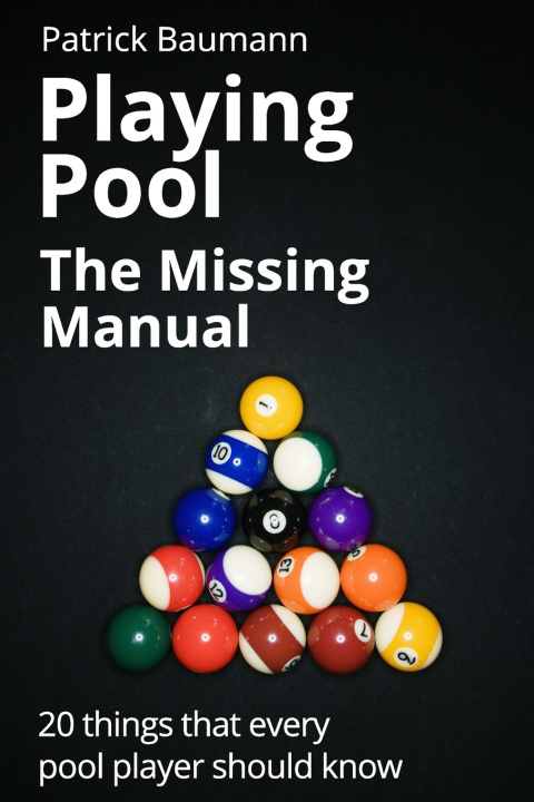 Kniha Playing Pool - The Missing Manual Patrick Baumann