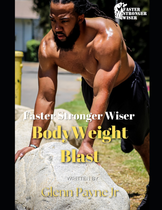 Knjiga Faster Stronger Wiser Glenn Payne Jr