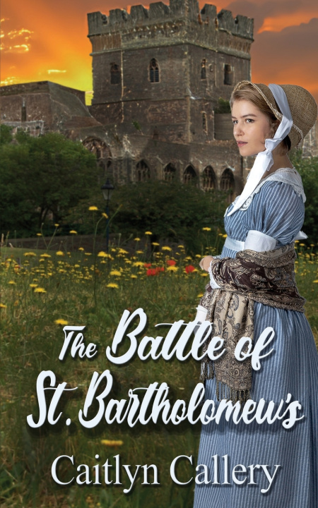 Knjiga The Battle of St. Bartholomew's Caitlyn Callery
