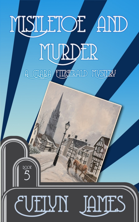 Kniha Mistletoe and Murder Evelyn James