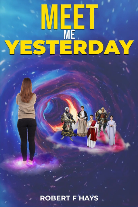 Книга Meet Me Yesterday Robert F Hays