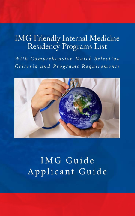 Книга IMG Friendly Internal Medicine Residency Programs List Applicant Guide
