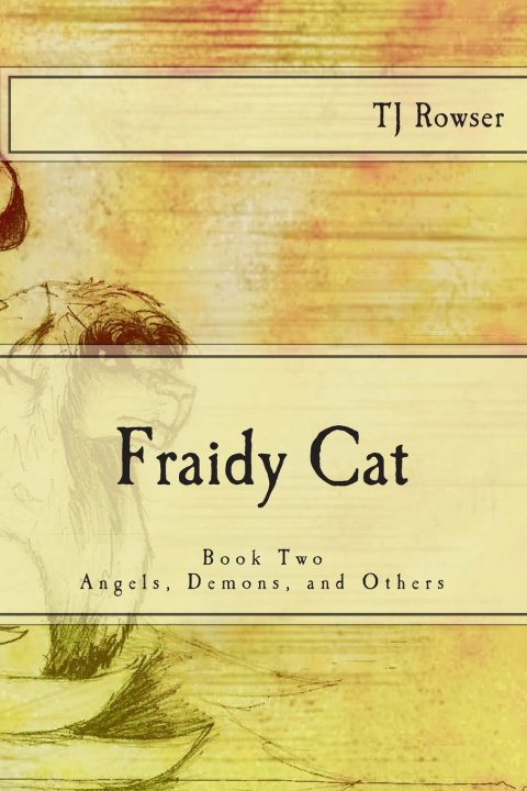 Kniha Fraidy Cat TJ Rowser