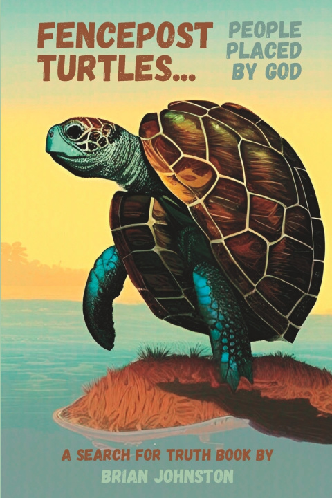 Kniha Fencepost Turtles Brian Johnston