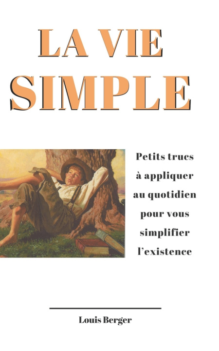 Knjiga La vie simple Louis Berger