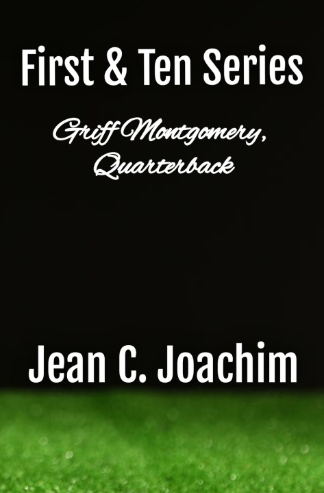 Книга Griff Montgomery, Quarterback Jean Joachim