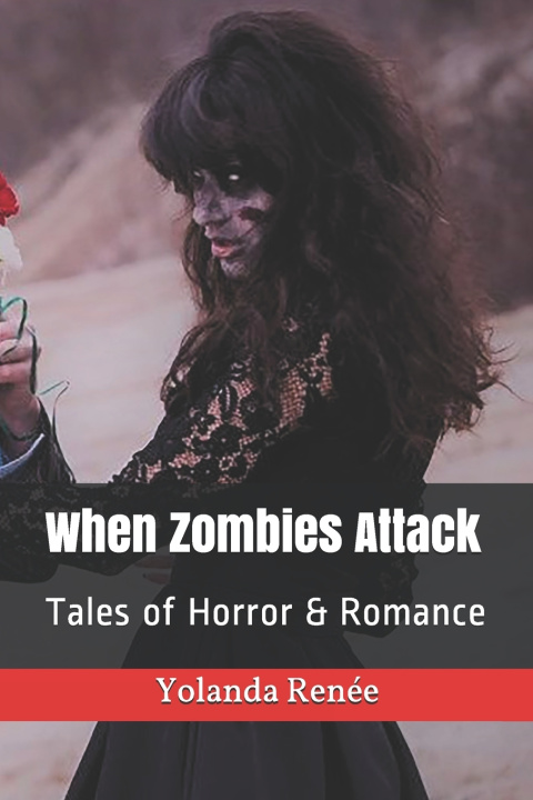Книга When Zombies Attack Yolanda Renee