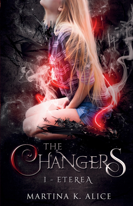 Knjiga The Changers - Eterea Martina Koaluch Alice