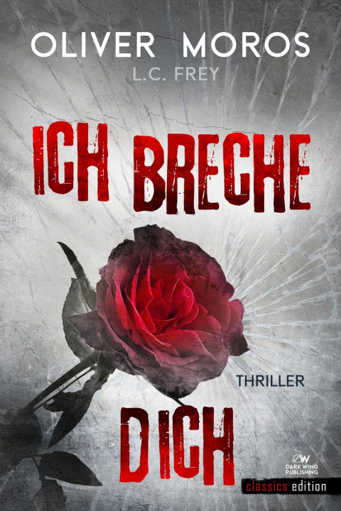 Book Ich Breche Dich Oliver Moros