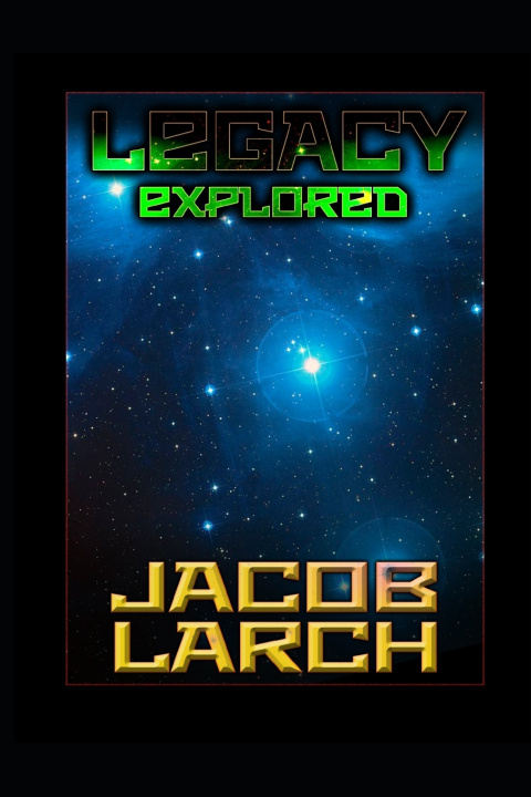 Knjiga Legacy Explored Jacob Larch