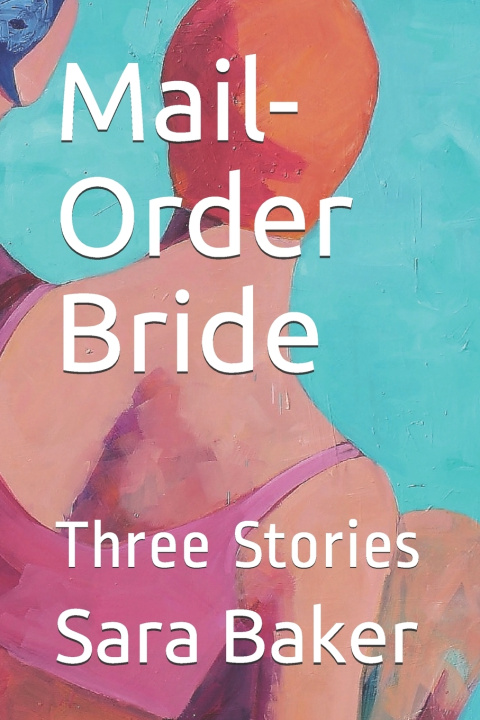 Kniha Mail-Order Bride Sara T. Baker