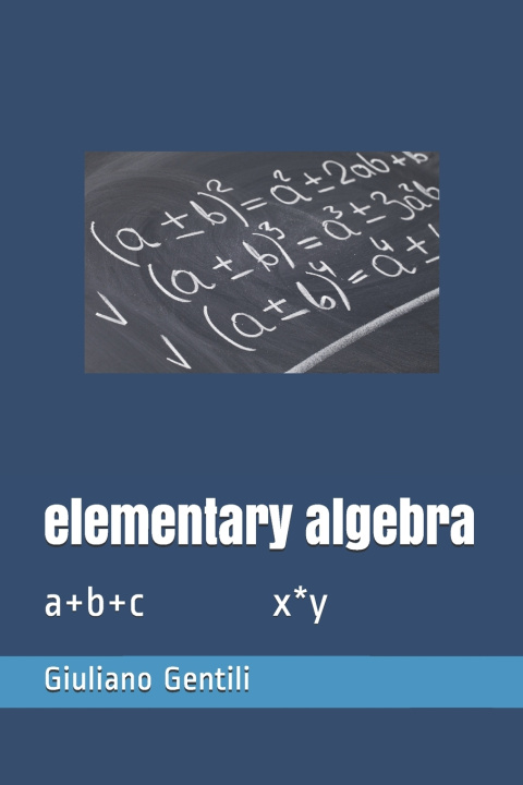 Knjiga elementary algebra Giuliano Gentili