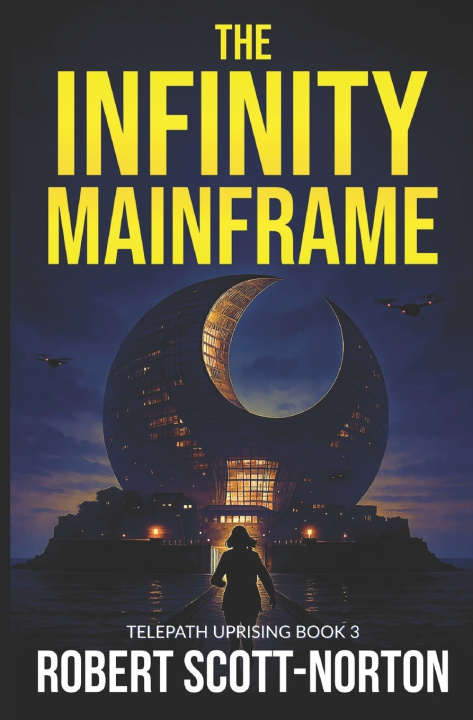 Kniha The Infinity Mainframe Robert Scott-Norton