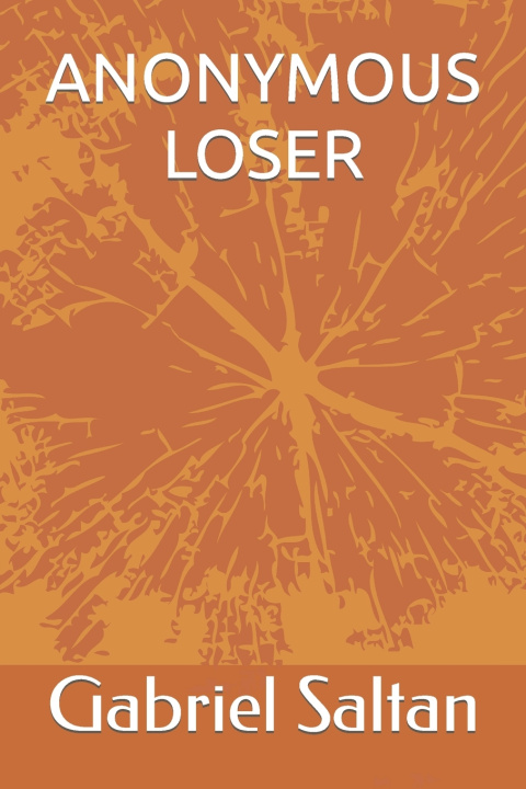 Knjiga Anonymous loser Gabriel Saltan
