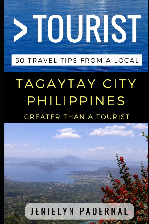 Kniha Greater Than a Tourist - Tagaytay City Philippines Greater Than a Tourist