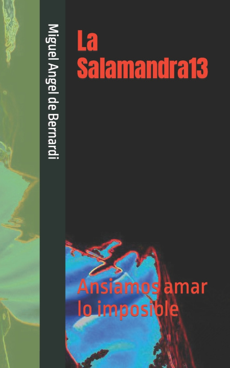 Книга La Salamandra13 Miguel Ángel de Bernardi