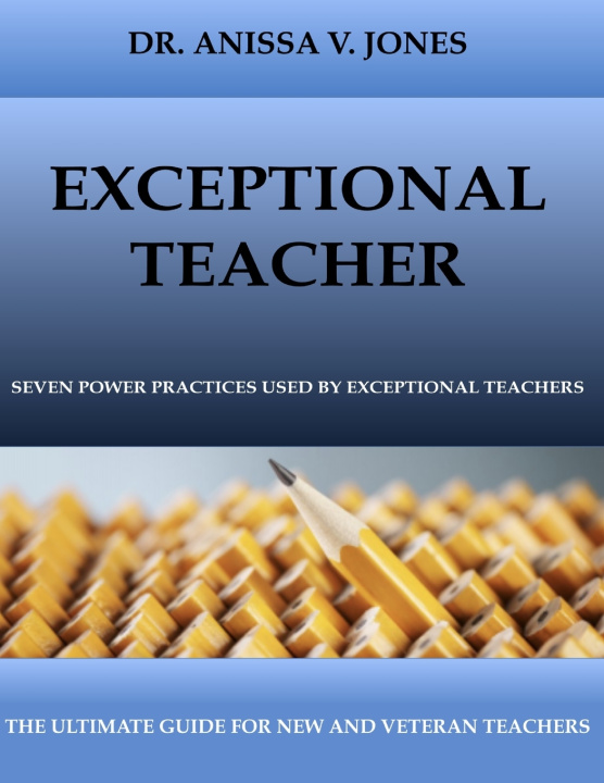 Knjiga Exceptional Teacher Anissa V. Jones
