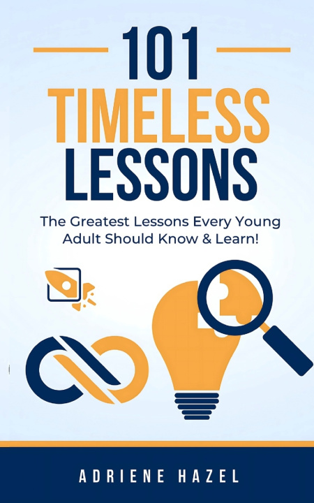 Kniha 101 Timeless Lessons A M Hazel
