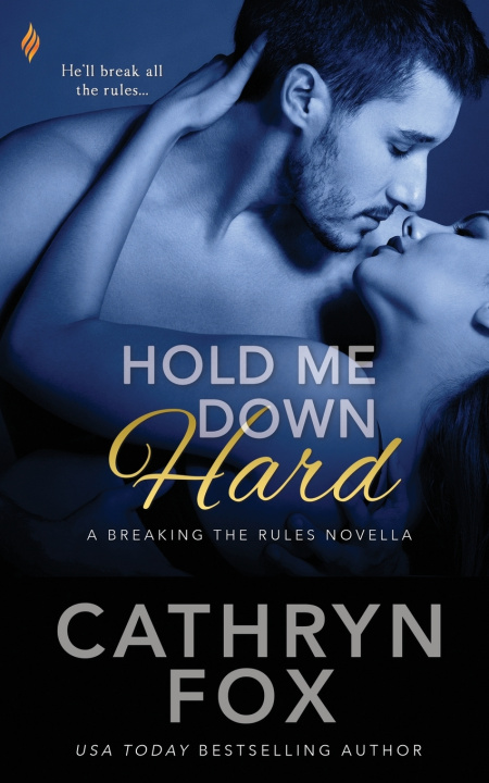 Книга Hold Me Down Hard Cathryn Fox