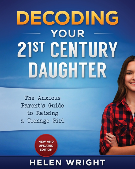 Knjiga Decoding Your 21st Century Daughter Helen Wright